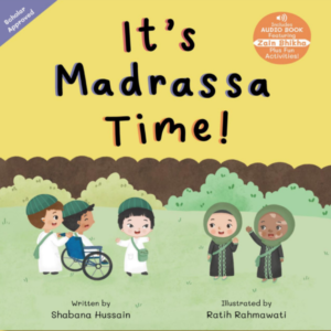 Its Madrassa Time